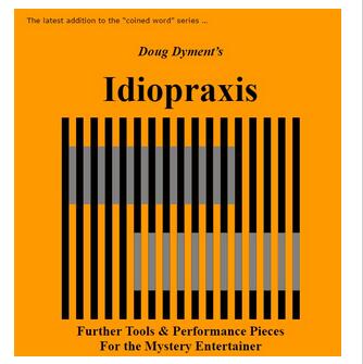 Idiopraxis by Doug Dyment - Click Image to Close